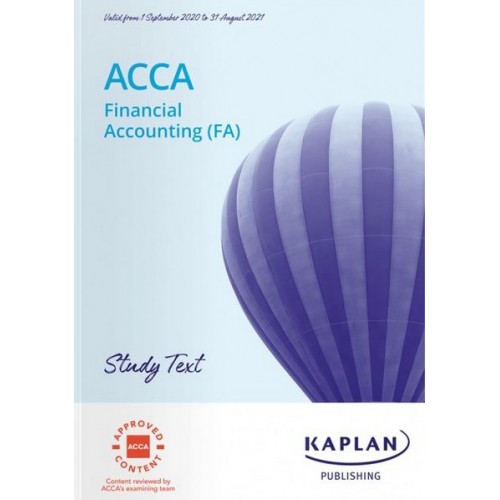 Kaplan's ACCA Financial Accounting (FA) F3 Study Text 2021-2022